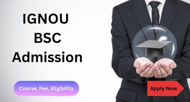 IGNOU BSc Admission