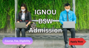 IGNOU BSW Admission