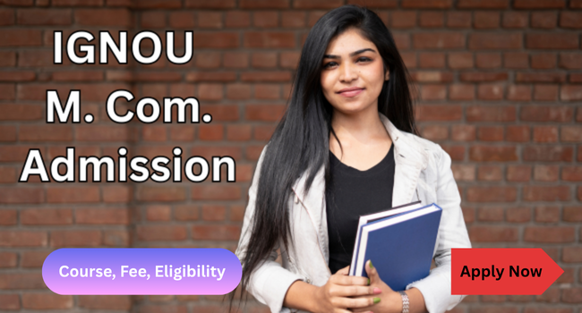 IGNOU MCom Admission