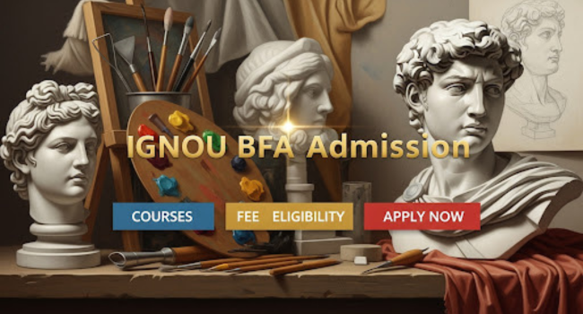 IGNOU BFA Admission