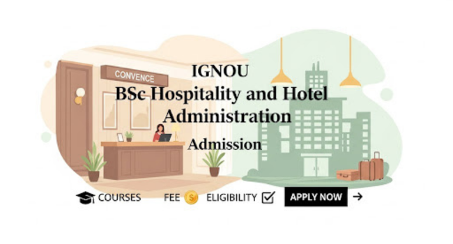 IGNOU BSc HHA Admission