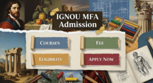 IGNOU MFA Admission