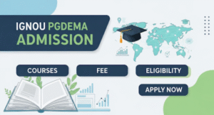 IGNOU PGDEMA Admission