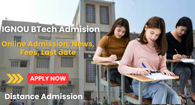 IGNOU BTech Admission