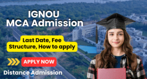 IGNOU MCA Admission