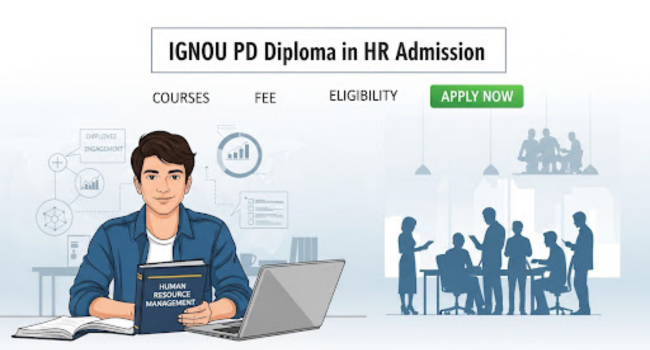 IGNOU PG Diploma in HR Admission