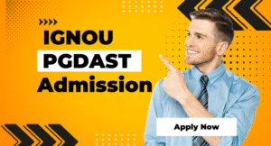 IGNOU PGDAST Admission