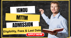 IGNOU MTTM Admission