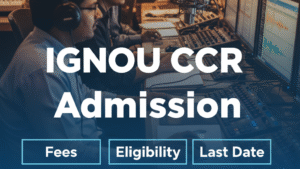 IGNOU CCR Admission
