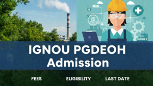 IGNOU PGDEOH Admission