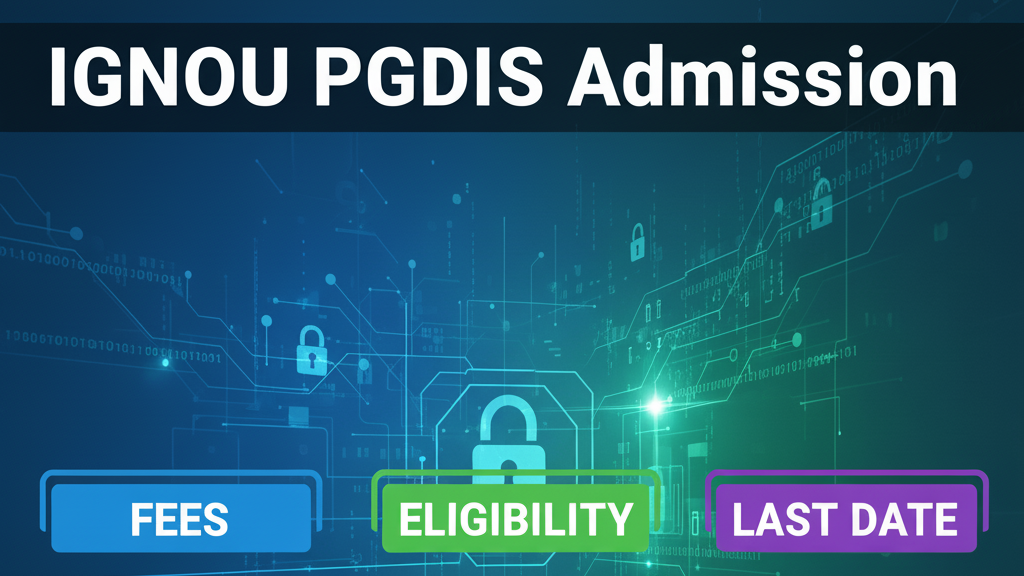 IGNOU PGDIS Admission