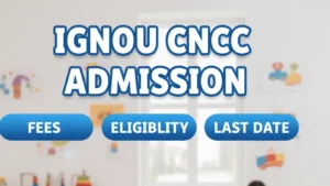 IGNOU CNCC Admission