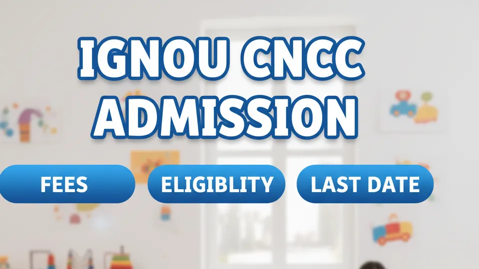 IGNOU CNCC Admission